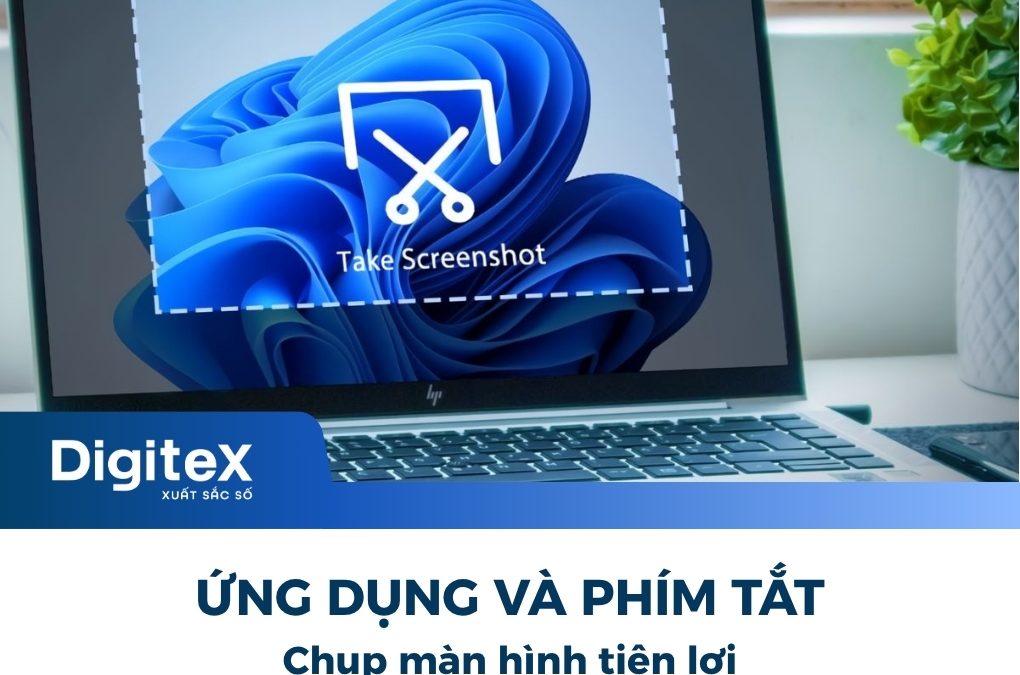 Ứng dụng và phím tắt chụp hình tiện lợi