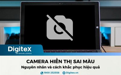 Nguyên nhân và cách khắc phục Camera hiển thị sai màu
