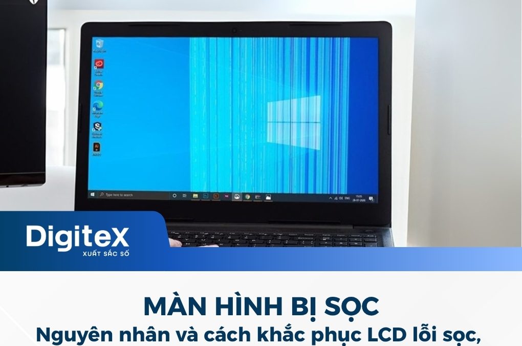 Nguyên nhân và cách khắc phục LCD lỗi sọc (ngang/dọc), chớp hình, sai màu