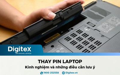 Thay PIN cho laptop cần lưu ý những gì?