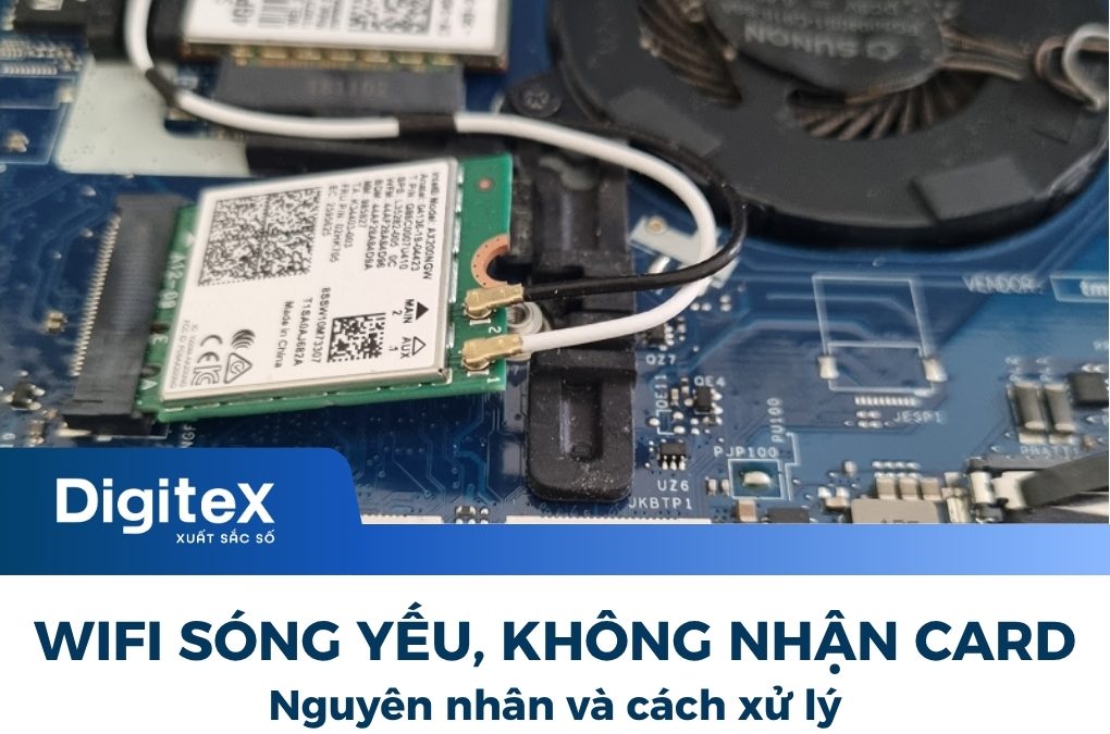 Wifi sóng yếu, không nhận card wifi: Xử lý như thế nào?